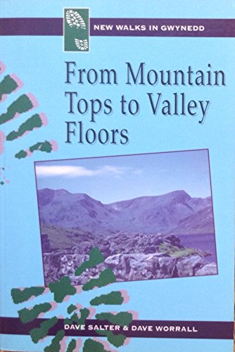 Stock image for New Walks in Gwynedd: From Mountain Tops to Valley Floors for sale by Goldstone Books