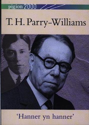 9780863815126: Pigion 2000: T.H. Parry-Williams - 'Hanner yn Hanner' (Welsh Edition)
