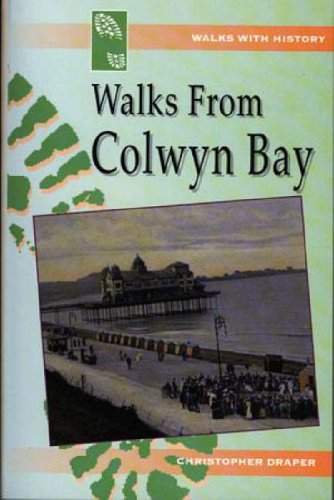 Stock image for Walks from Colwyn Bay (Walks with History) for sale by WorldofBooks