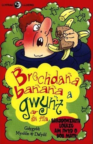 Stock image for Llyfrau Lloerig: Brechdana Banana a Gwynt ar "L Ffa for sale by WorldofBooks
