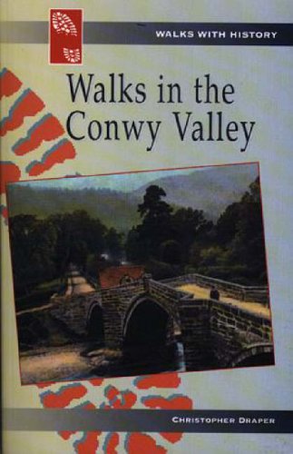 9780863817632: Walks in the Conwy Valley (Walks with History)