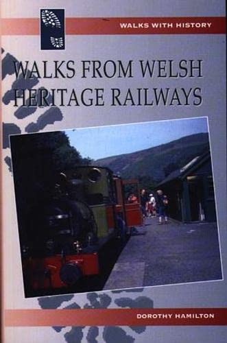 Stock image for Walks with History Series: Walks from Welsh Heritage Railways for sale by WorldofBooks