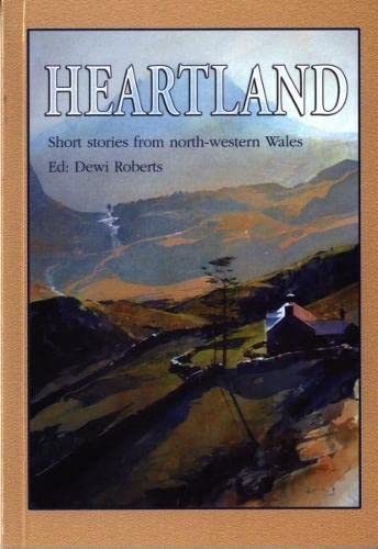 Stock image for Heartland - The Stories of Snowdonia for sale by WorldofBooks