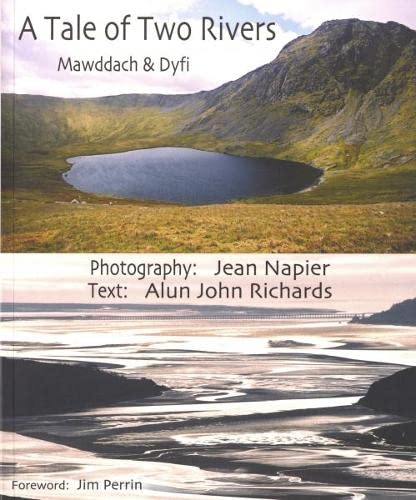 Beispielbild fr A Tale of Two Rivers: Mawddach and Dyfi and the Land Between, Cadair Idris zum Verkauf von GF Books, Inc.