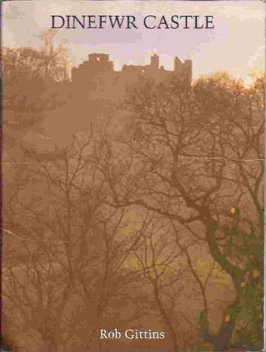 Beispielbild fr Dinefwr Castle zum Verkauf von BettsBooksWales