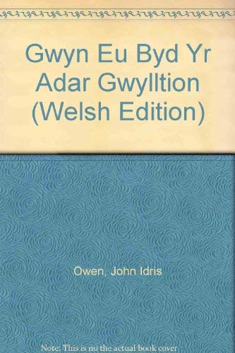 Stock image for Gwyn Eu Byd Yr Adar Gwylltion for sale by Better World Books Ltd