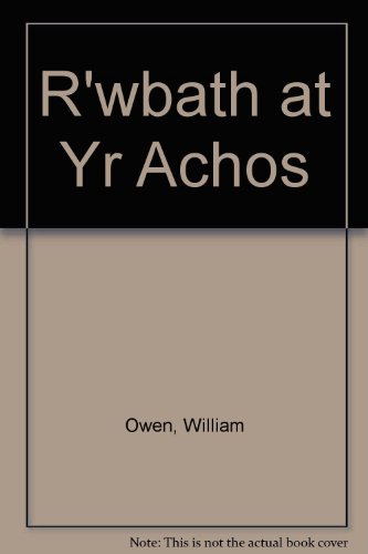 Stock image for R'wbath at Yr Achos for sale by Richard Sylvanus Williams (Est 1976)