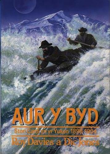Stock image for Aur y Byd for sale by Goldstone Books