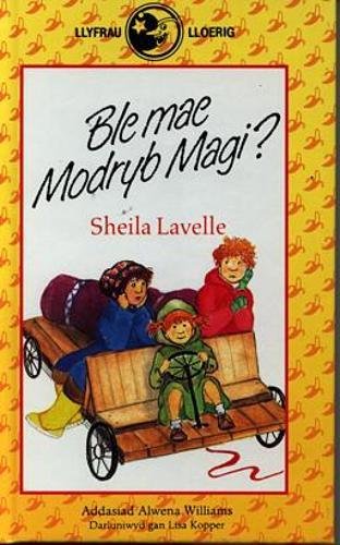 Stock image for Llyfrau Lloerig: Ble Mae Modryb Magi? for sale by WorldofBooks
