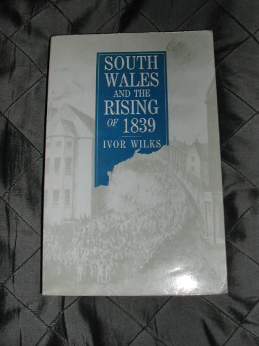 Beispielbild fr South Wales and the Rising of 1839 zum Verkauf von WorldofBooks