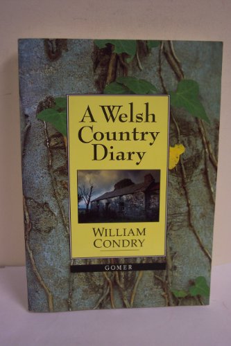 Stock image for A WELSH COUNTRY DIARY. By William Condry. Illustrated by Robert Gibson. for sale by Coch-y-Bonddu Books Ltd