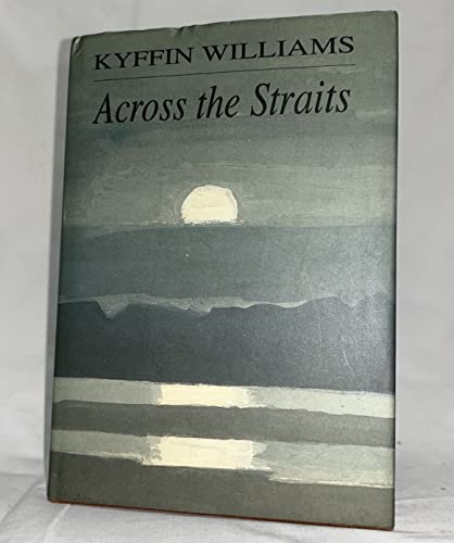 Stock image for Across the Straits - An Autobiography for sale by WorldofBooks