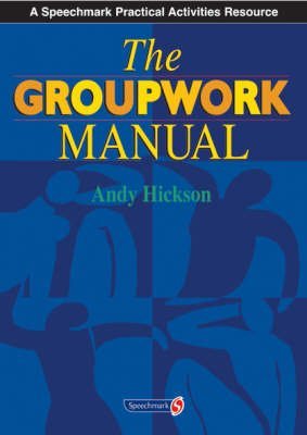 Stock image for The Groupwork Manual for sale by Idaho Youth Ranch Books