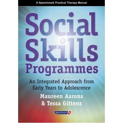 Stock image for Social Skills Programmes: An Integrated Approach from Early Years to Adolescence for sale by Allied Book Company Inc.