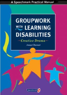 Stock image for Groupwork with Learning Disabilities: Creative Drama for sale by WorldofBooks