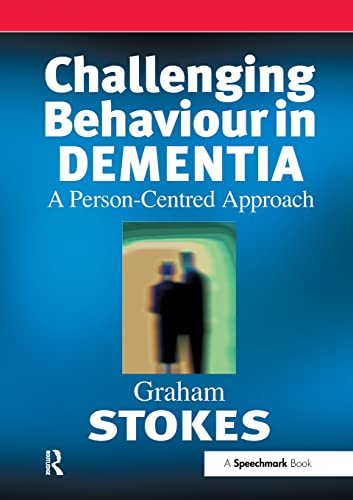 Imagen de archivo de Challenging Behaviour in Dementia: A Person-Centred Approach (Speechmark Editions) a la venta por WorldofBooks