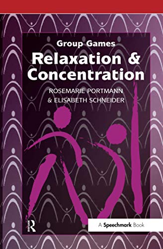 Stock image for Relaxation and Concentration (Group Games S.) for sale by Revaluation Books
