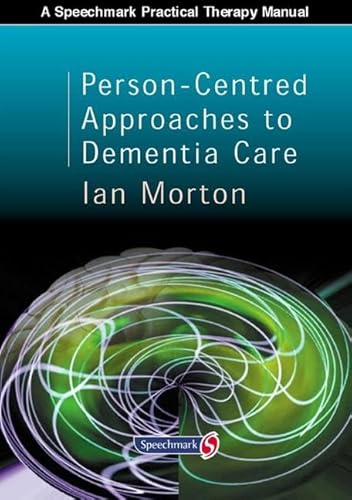 Imagen de archivo de Person-centred Approaches To Dementia Care (Speechmark Editions) a la venta por AwesomeBooks