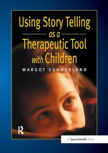 Stock image for Using Story Telling as a Therapeutic Tool with Children (Helping Children with Feelings) for sale by WorldofBooks