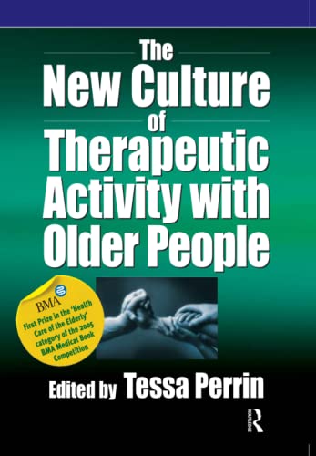 Stock image for The New Culture of Therapeutic Activity with Older People (Speechmark Editions) for sale by Chiron Media