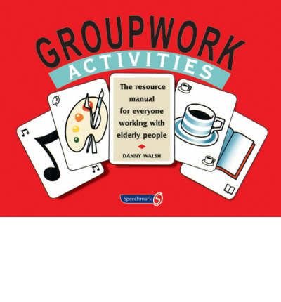 Beispielbild fr Groupwork Activities: The Resource Manual for Everyone Working with Elderly People zum Verkauf von WorldofBooks