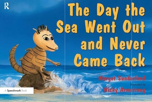 Imagen de archivo de The Day the Sea Went Out and Never Came Back: A Story for Children Who Have Lost Someone They Love (Helping Children with Feelings) a la venta por Zoom Books Company