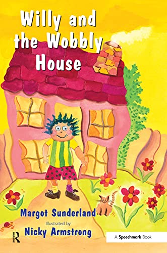 Imagen de archivo de Willy and the Wobbly House: A Story for Children Who are Anxious or Obsessional (Helping Children with Feelings) a la venta por Zoom Books Company