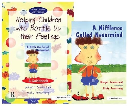 9780863885013: Helping Children Who Bottle Up Their Feelings & A Nifflenoo Called Nevermind: Set (Helping Children with Feelings)