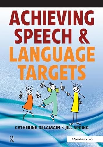 9780863885792: Achieving Speech and Language Targets: A Resource for Individual Education Planning