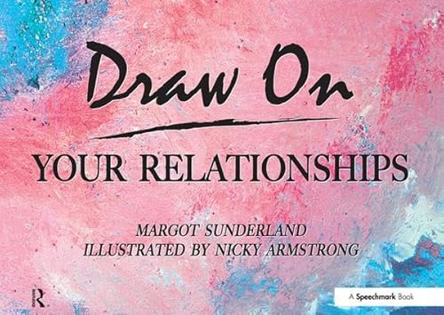 9780863886294: Draw on Your Relationships: Creative Ways to Explore, Understand and Work Through Important Relationship Issues