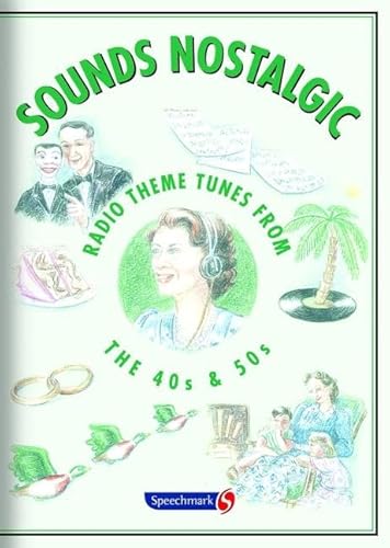 Imagen de archivo de Sounds Nostalgic: Radio Theme Tunes from the 40s and 50s a la venta por WorldofBooks