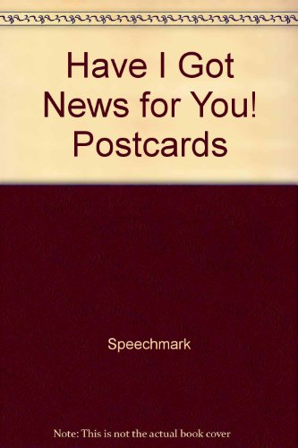 Beispielbild fr Have I Got News for You! : Postcards zum Verkauf von GreatBookPrices