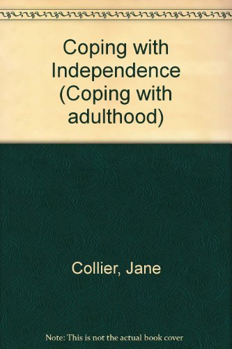 Beispielbild fr Coping with Independence (Coping with adulthood) zum Verkauf von AwesomeBooks