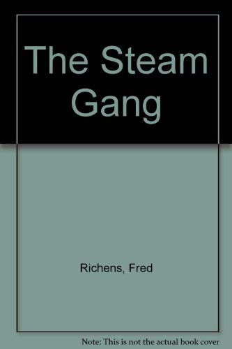 Imagen de archivo de The Steam Gang a la venta por Goldstone Books