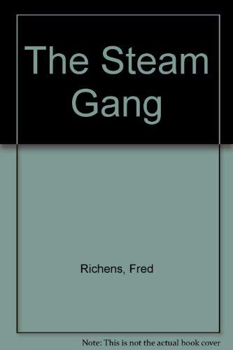 Stock image for The Steam Gang. for sale by Caldono Books