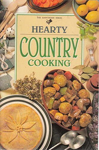 Stock image for Hearty Country Cooking (The Hawthorn Series) for sale by ThriftBooks-Dallas