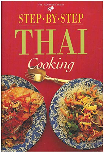 Stock image for Step by Step Thai Cooking for sale by Reuseabook