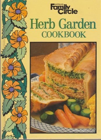 Stock image for Family Circle herb garden cookbook for sale by AwesomeBooks