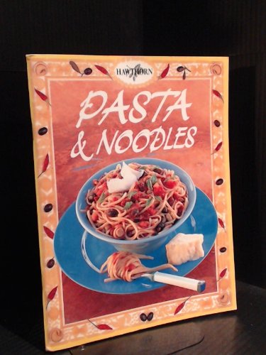 Beispielbild fr Pasta and Noodles (Hawthorn Midi Cookbook) zum Verkauf von SecondSale