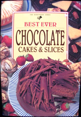 Beispielbild fr Best ever chocolate cakes & slices zum Verkauf von Book Express (NZ)