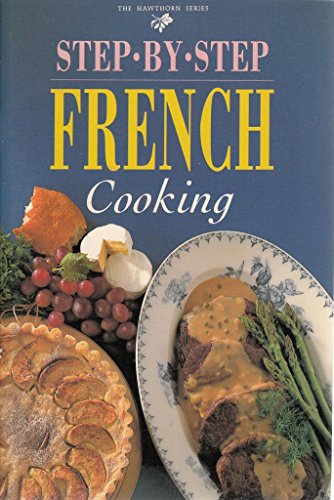 9780864113030: French Step-by-step Cooking (Hawthorn S.)