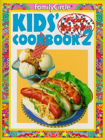 Imagen de archivo de Step-by-step: Kid's Cookbook (Family Circle Step-by-step Cookery Collection) a la venta por ThriftBooks-Dallas