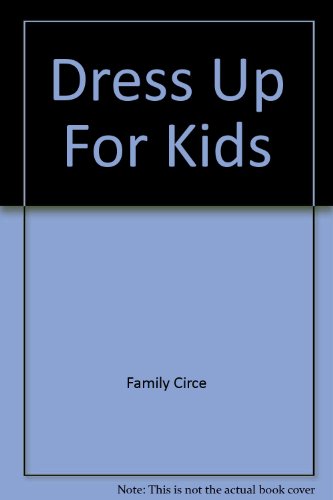 Dress Up For Kids Family Circe