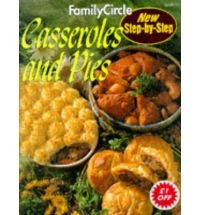 9780864113658: Casseroles and Pies ("Family Circle" Step-by-step S.)
