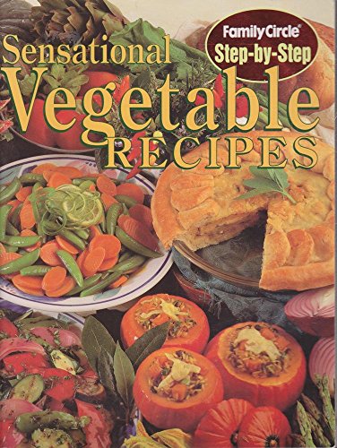 Imagen de archivo de Sensational Vegetable Recipes a la venta por Better World Books