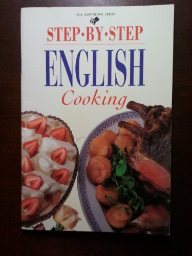 Beispielbild fr Step-by-Step English Cooking zum Verkauf von Better World Books