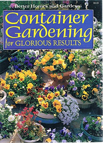 Stock image for Container Gardening for Glorious Results for sale by Book Express (NZ)
