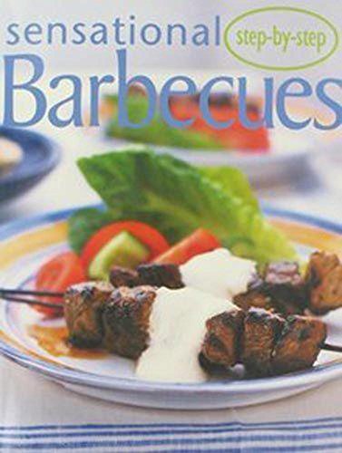 9780864113764: Step-by-Step Sensational Barbecues