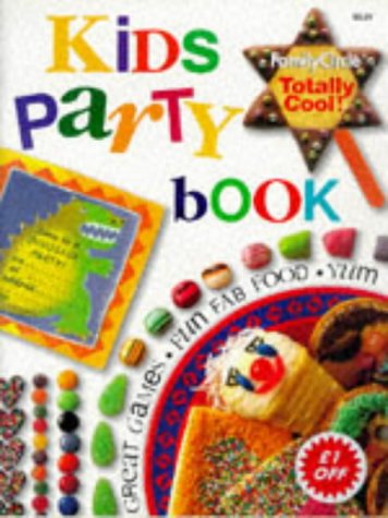 Beispielbild fr Kids' Party Book ("Family Circle" Step-by-step S.) zum Verkauf von AwesomeBooks
