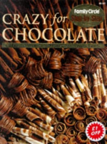 Beispielbild fr Crazy for Chocolate (Step-by-Step) zum Verkauf von WorldofBooks